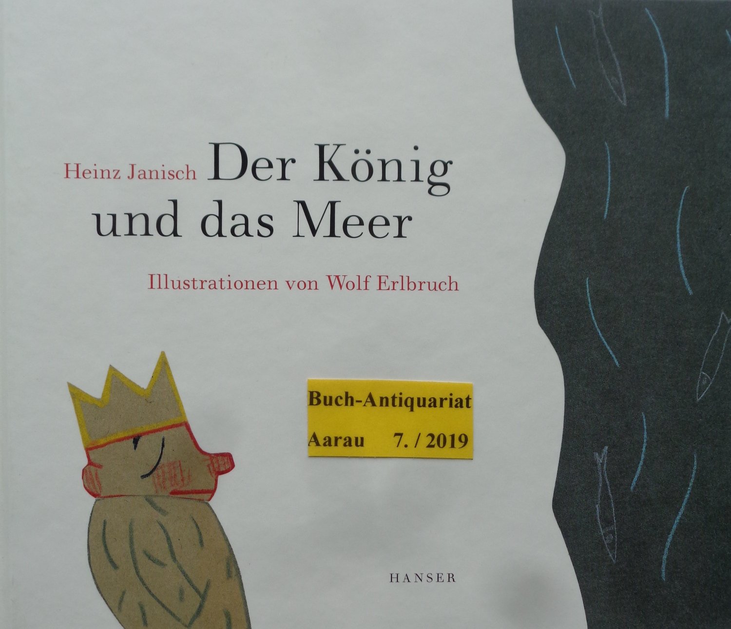 Der König und das Meer Der König und das Meer - 21 Kürzestgeschichten“ (Janisch, Heinz